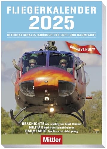 Fliegerkalender 2025: Internationales Jahrbuch der Luft – und Raumfahrt von Mittler