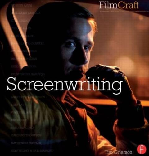 Screenwriting (Filmcraft) von Focal Press
