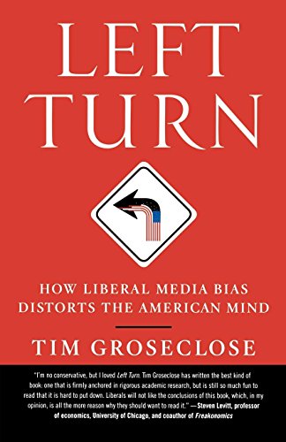 Left Turn: How Liberal Media Bias Distorts the American Mind von St. Martins Press-3PL