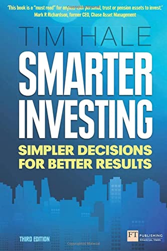 Smarter Investing: Simpler Decisions for Better Results (Financial Times Series) von FT Publishing International