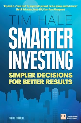 Smarter Investing: Simpler Decisions for Better Results (Financial Times Series) von FT Publishing International