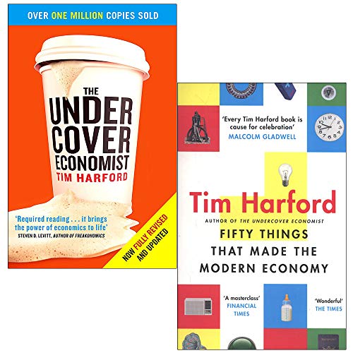 Tim Harford 2 Books Collection Set (The Undercover Economist & Fifty Things That Made The Modern Economy)