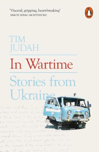 In Wartime: Stories from Ukraine von Penguin