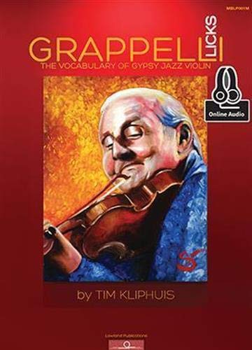 Grappelli Licks: The Vocabulary of Gypsy Jazz: The Vocabulary of Gypsy Jazz Violin