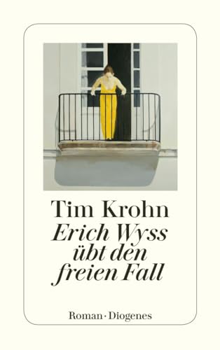 Erich Wyss übt den freien Fall: Menschliche Regungen Band 2 (detebe)