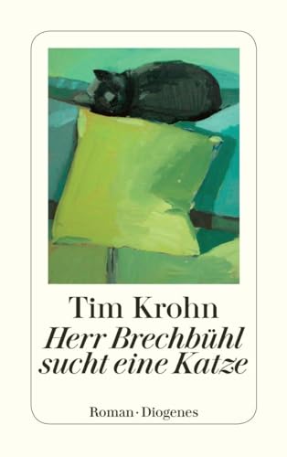 Herr Brechbühl sucht eine Katze: Menschliche Regungen Band 1 (detebe) von Diogenes Verlag AG