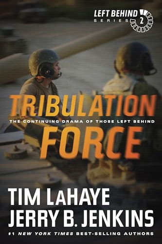 Tribulation Force: The Continuing Drama of Those Left Behind (Left Behind, 2, Band 2)