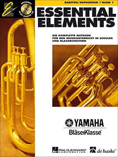 Essential Elements, für Bariton/Euphonium, m. Audio-CD: Die komplette Methode für den Musikunterricht in Schulen und Blasorchestern. Mit CD zum Üben und Mitspielen