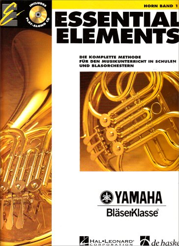 Essential Elements, für Horn, m. 2 Audio-CDs: Die komplette Methode für den Musikunterricht in Schulen und Blasorchestern. Mit CDs zum Üben und Mitspielen Essential Elements, für Horn, m. 2 Audio-CDs: Die komplette Methode für den Musikunterricht in Schulen und Blasorchestern. Mit CDs zum Üben und Mitspielen