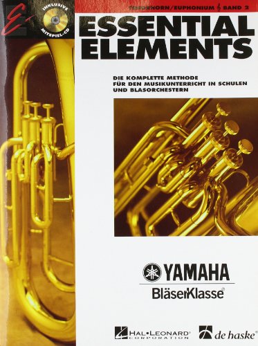 Essential Elements, für Tenorhorn/Euphonium in B (TC), m. Audio-CD: Die komplette Methode für den Musikunterricht in Schulen und Blasorchestern. Mit CD zum Üben und Mitspielen von HAL LEONARD