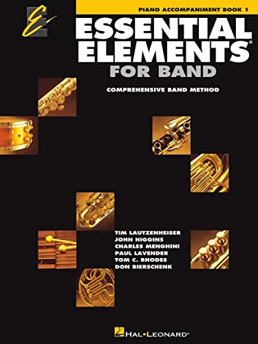 Essential Elements 2000, Book 1: Piano Accompaniment; Comprehensive Band Method (Essential Elements Bk. 1) von HAL LEONARD