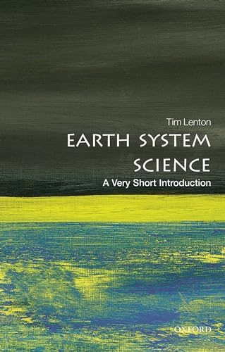 Earth System Science: A Very Short Introduction (Very Short Introductions) von Oxford University Press