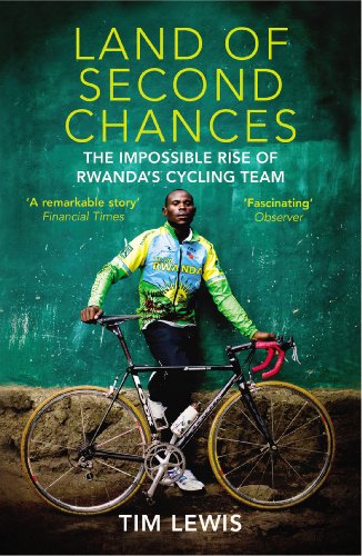 Land of Second Chances: The Impossible Rise of Rwanda's Cycling Team von Yellow Jersey