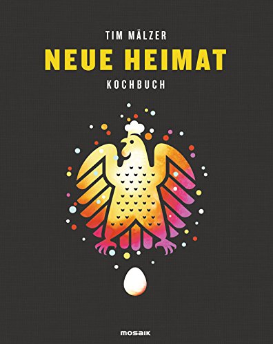 Neue Heimat: Kochbuch. Mit über 100 Rezepten, in hochwertiger Ausstattung mit Leineneinband, Tiefprägung und Lesebändchen von Mosaik Verlag