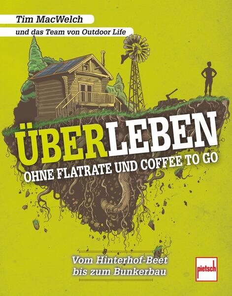 ÜBERLEBEN ohne Flatrate und Coffee To Go von Motorbuch Verlag