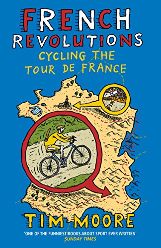 French Revolutions: Cycling the Tour de France von Yellow Jersey