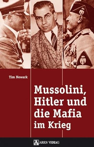 Mussolini, Hitler und die Mafia im Krieg