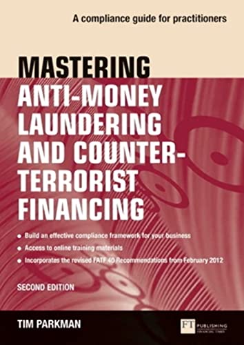 Mastering Anti-Money Laundering and Counter-Terrorist Financing: A compliance guide for practitioners von Pearson Education Limited