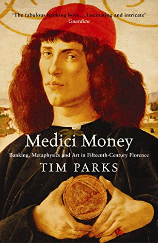 Medici Money: Banking, metaphysics and art in fifteenth-century Florence von Profile Books