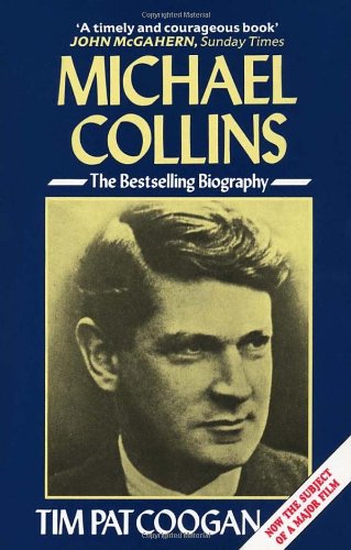 Michael Collins: A Biography Michael Collins: A Biography von Arrow