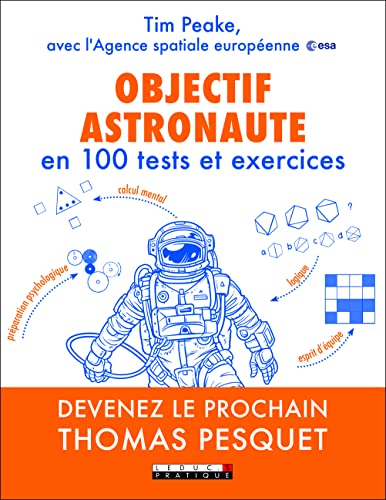 Objectif astronaute en 100 tests et exercices von LEDUC.S