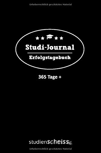 Studi-Journal: Tagebuch für Studenten für mehr Selbstvertrauen und Erfolg im Studium, XXL-Erfolgsjournal, 450 Seiten, Achtsamkeit, Dankbarkeit, Motivation, (Softcover, schwarz)