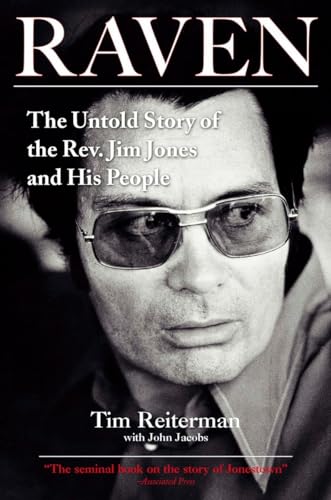 Raven: The Untold Story of the Rev. Jim Jones and His People von Tarcherperigee