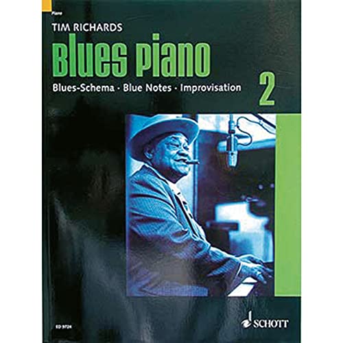 Blues Piano Bd. 2. Blues-Schema, Blue Notes, Improvisationen von Schott Music