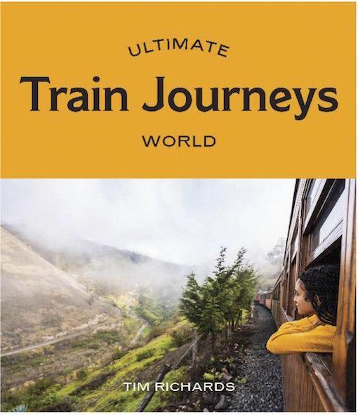 Ultimate Train Journeys: World von Hardie Grant London Ltd.