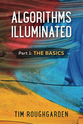 Algorithms Illuminated: Part 1: The Basics von Soundlikeyourself Publishing, LLC