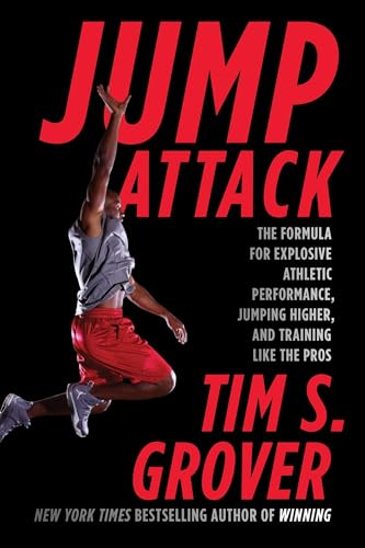 Jump Attack: The Formula for Explosive Athletic Performance, Jumping Higher, and Training Like the Pros (Tim Grover Winning Series) von Scribner