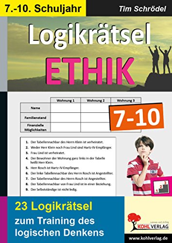 Logikrätsel Ethik 7-10: Pfiffige Logicals im 7.-10. Schuljahr