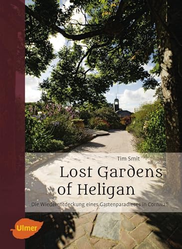 Lost Gardens of Heligan: Die Wiederentdeckung eines Gartenparadieses in Cornwall