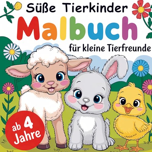 Süße Tierkinder - Malbuch ab 4 Jahren mit 50 niedlichen Motiven von Tieren für kleine Tierfreunde von Bookmundo