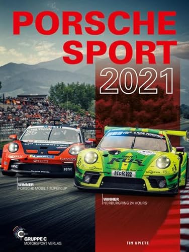 Porsche Motorsport / Porsche Sport 2021 von Gruppe C Motorsportverlag