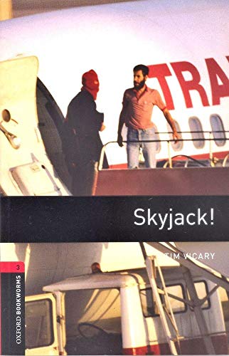 Oxford Bookworms Library: 8. Schuljahr, Stufe 2 - Skyjack!: Reader: Reader. Text in English. 8. Schuljahr, Stufe 2 (Oxford Bookworms Library, Thriller and Adventure; Stage 3) von Oxford University Press, USA