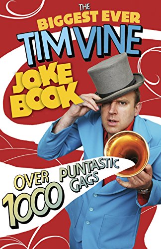 The Biggest Ever Tim Vine Joke Book: Over 1000 Puntastic Gags