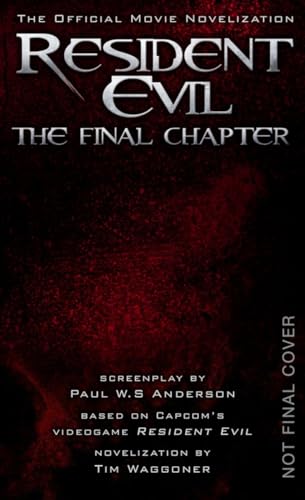 Resident Evil: The Final Chapter (the Official Movie Novelization): Evil Comes Home von Titan Books (UK)