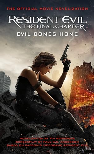 Resident Evil: The Final Chapter (the Official Movie Novelization): Evil Comes Home von Titan Books (UK)