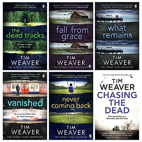 David Raker Missing Persons Series 6 Books Collection Set by Tim Weaver (Books 1-6) (Chasing the Dead, The Dead Tracks, Vanished, Never Coming Back, Fall From Grace, What Remains)