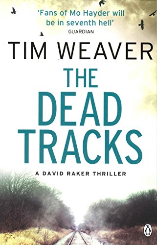 The Dead Tracks: Megan is missing . . . in this HEART-STOPPING THRILLER (David Raker Missing Persons, 2)