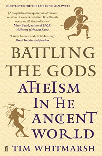 Battling the Gods: Atheism in the Ancient World von Faber & Faber