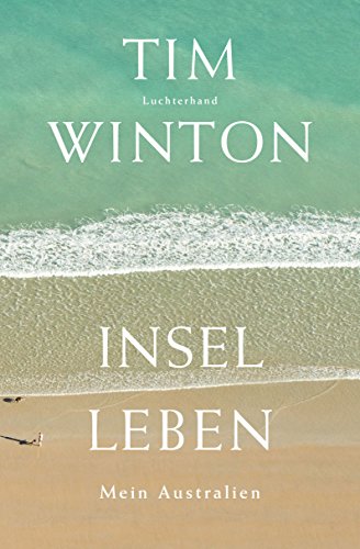 Inselleben: Mein Australien Inselleben: Mein Australien