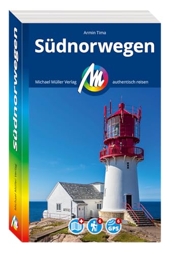 MICHAEL MÜLLER REISEFÜHRER Südnorwegen: 100% authentisch, aktuell und vor Ort recherchiert. (MM-Reisen) von Michael Müller Verlag