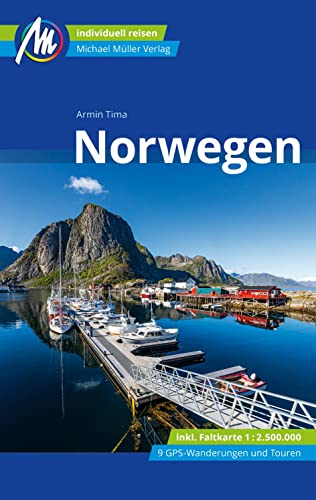 Norwegen Reiseführer Michael Müller Verlag: Individuell reisen mit vielen praktischen Tipps (MM-Reisen) von Müller, Michael GmbH