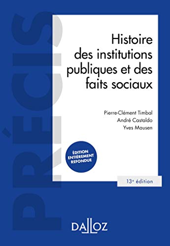 Histoire des institutions publiques et des faits sociaux. 13e éd. von DALLOZ