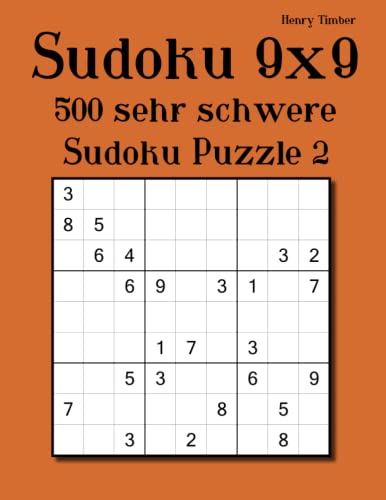 Sudoku 9x9 - 500 sehr schwere Sudoku Puzzle 2 von CreateSpace Independent Publishing Platform