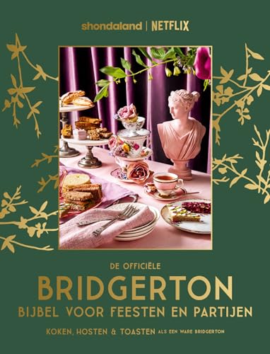 De officiële Bridgerton bijbel voor feesten en partijen: koken, hosten en toosten als een Bridgerton von Kosmos Uitgevers