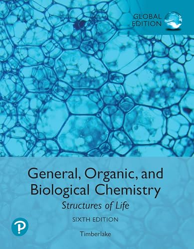 General, Organic, and Biological Chemistry: Structures of Life, Global Edition von Pearson