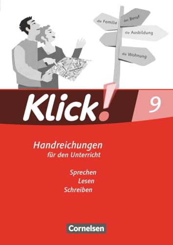 Klick! Deutsch|NULL|Ausgabe 2007|9. Schuljahr|Sprechen, Lesen, Schreiben|NULL|Handreichungen für den Unterricht|NULL von Cornelsen Verlag